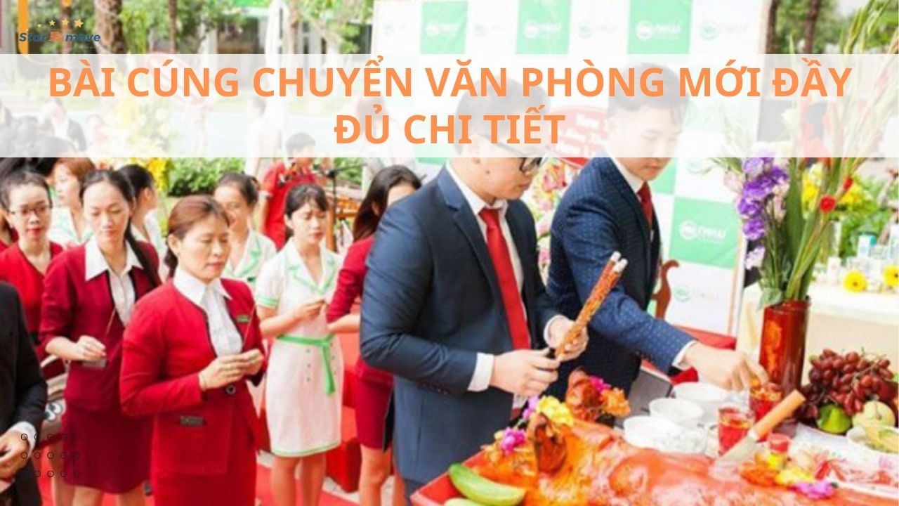 Bài cúng chuyển văn phòng mới chi tiết